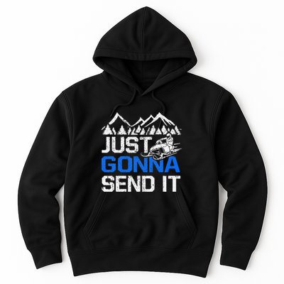 Just Gonna Send It retro Snowmobiling Motor Sled Riders Hoodie