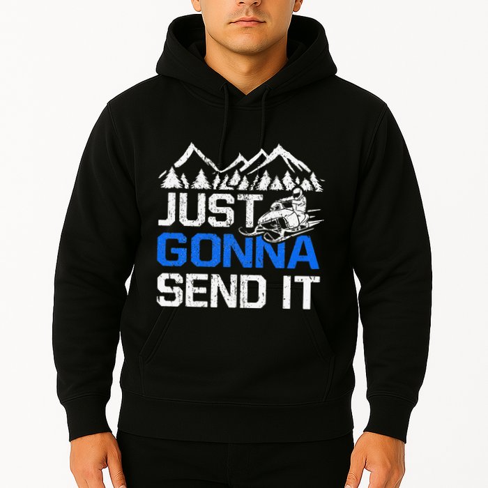 Just Gonna Send It retro Snowmobiling Motor Sled Riders Hoodie