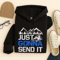 Just Gonna Send It retro Snowmobiling Motor Sled Riders Hoodie