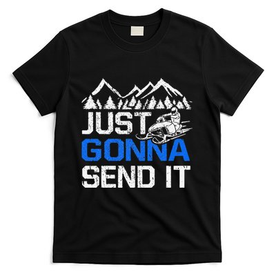 Just Gonna Send It retro Snowmobiling Motor Sled Riders T-Shirt