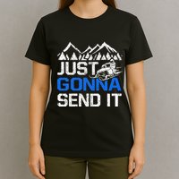 Just Gonna Send It retro Snowmobiling Motor Sled Riders T-Shirt