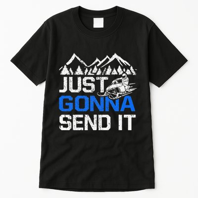 Just Gonna Send It retro Snowmobiling Motor Sled Riders Tall T-Shirt
