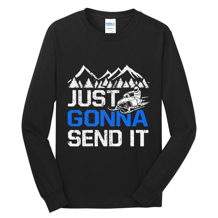 Just Gonna Send It retro Snowmobiling Motor Sled Riders Tall Long Sleeve T-Shirt