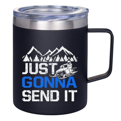 Just Gonna Send It retro Snowmobiling Motor Sled Riders 12oz Stainless Steel Coffee Mug