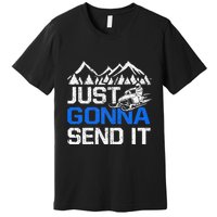 Just Gonna Send It retro Snowmobiling Motor Sled Riders Premium T-Shirt