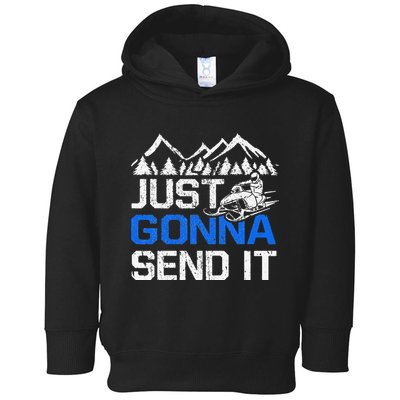 Just Gonna Send It retro Snowmobiling Motor Sled Riders Toddler Hoodie