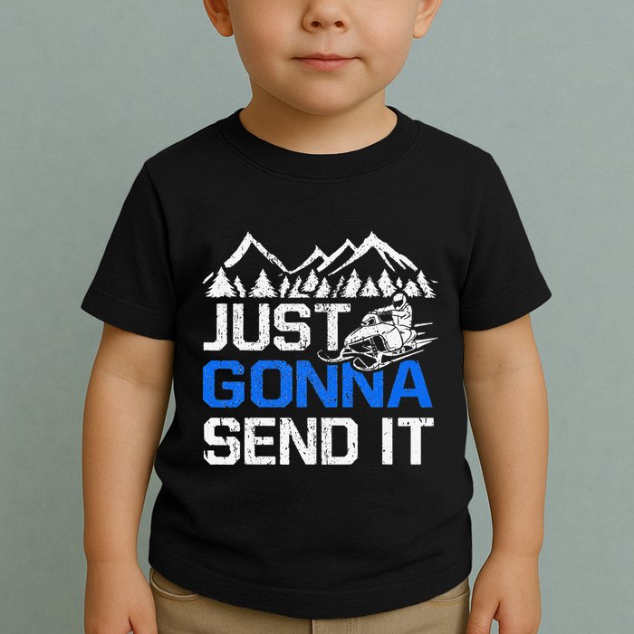 Just Gonna Send It retro Snowmobiling Motor Sled Riders Toddler T-Shirt