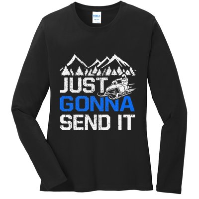 Just Gonna Send It retro Snowmobiling Motor Sled Riders Ladies Long Sleeve Shirt