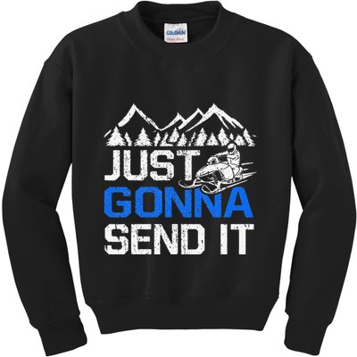 Just Gonna Send It retro Snowmobiling Motor Sled Riders Kids Sweatshirt