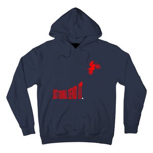 Just Gonna Send It Funny Motocross Hoodie