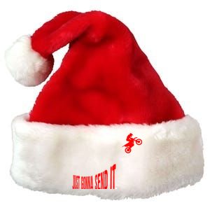 Just Gonna Send It Funny Motocross Premium Christmas Santa Hat