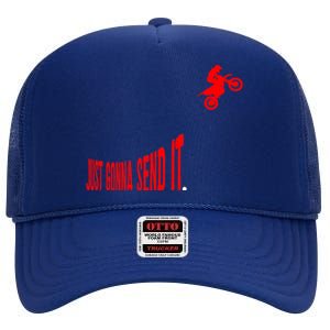 Just Gonna Send It Funny Motocross High Crown Mesh Back Trucker Hat