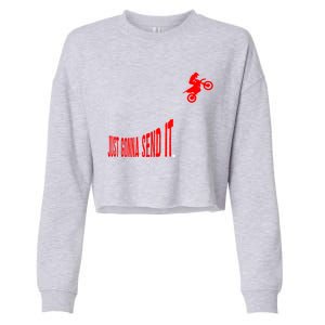 Just Gonna Send It Funny Motocross Cropped Pullover Crew