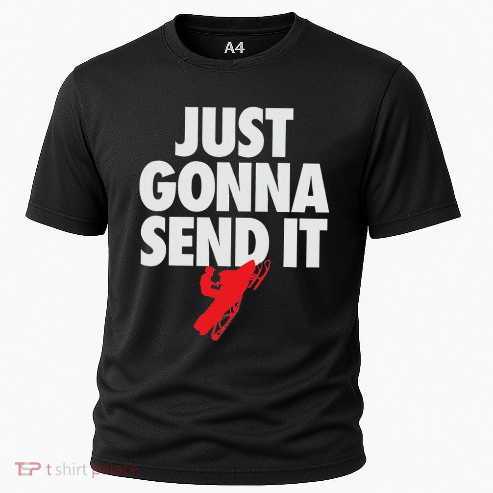 Just Gonna Send It Snowmobile Performance Shirt