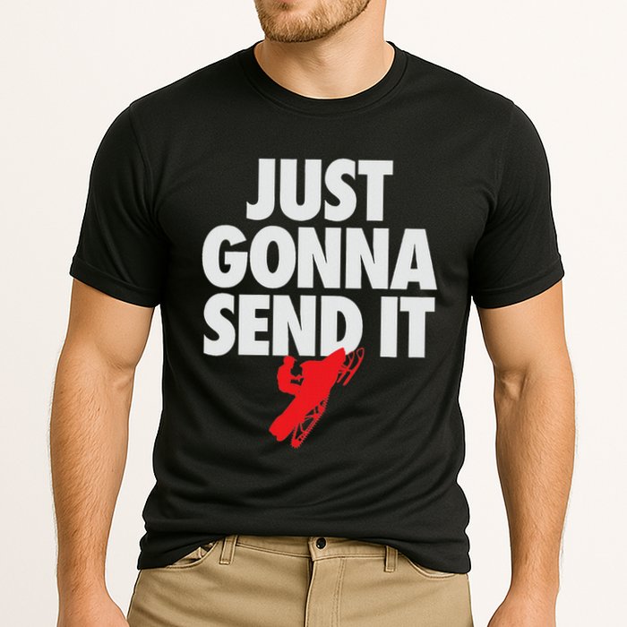 Just Gonna Send It Snowmobile Performance Shirt