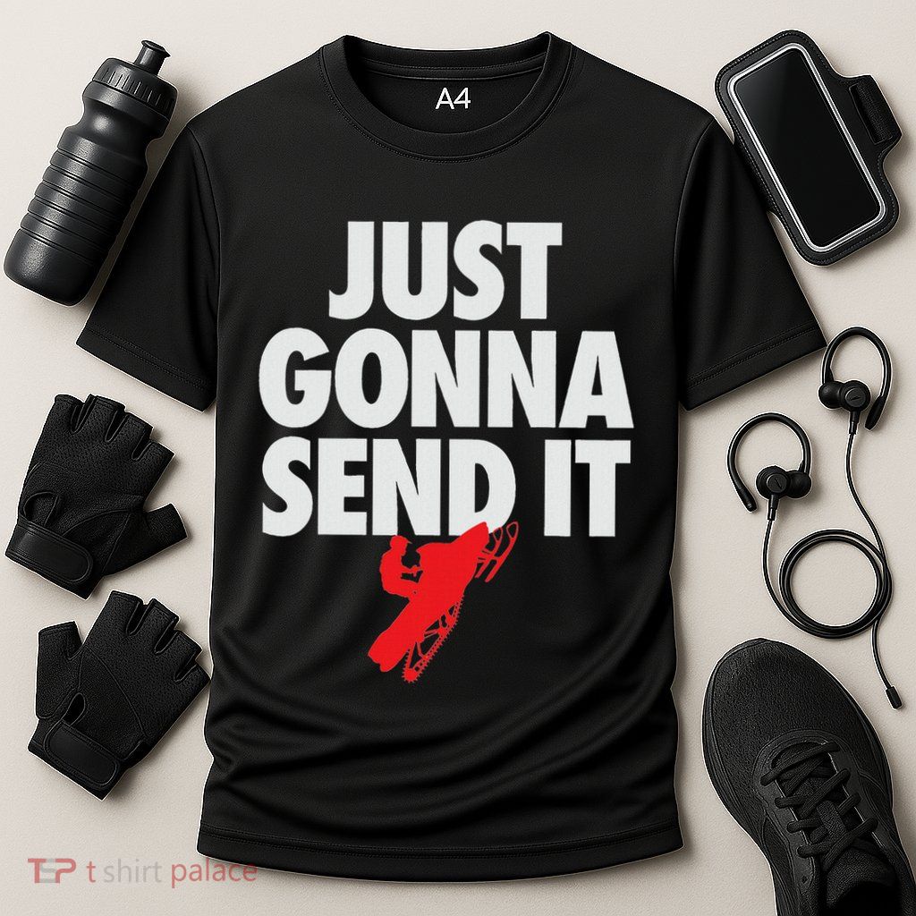 Just Gonna Send It Snowmobile Performance Shirt