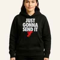 Just Gonna Send It Snowmobile Hoodie