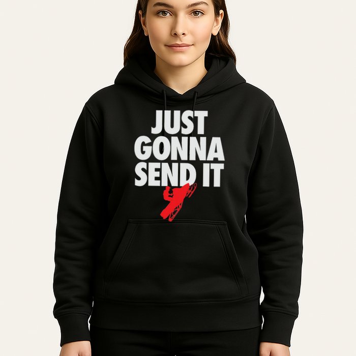 Just Gonna Send It Snowmobile Hoodie