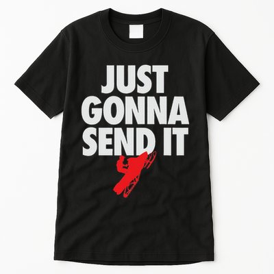 Just Gonna Send It Snowmobile Tall T-Shirt