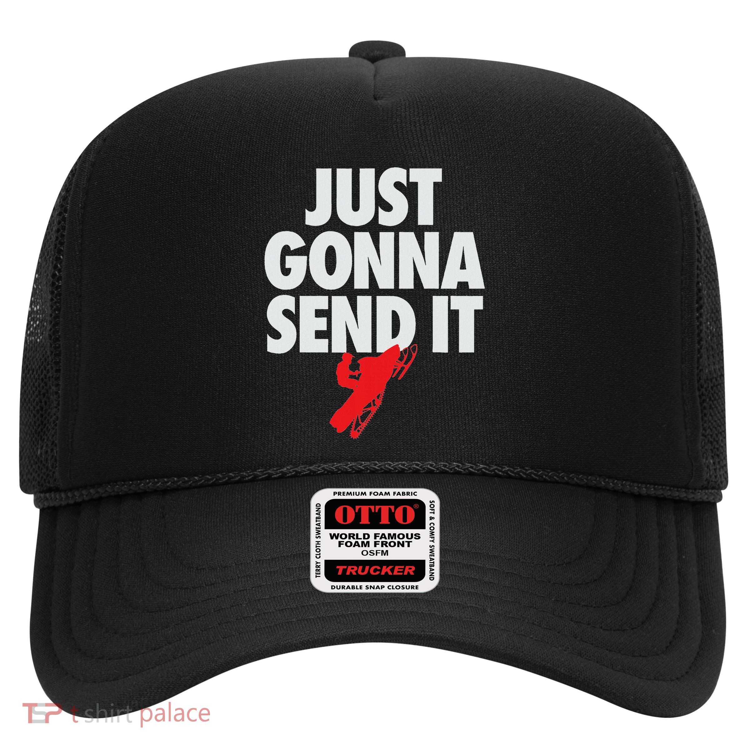 Just Gonna Send It Snowmobile Trucker Hat