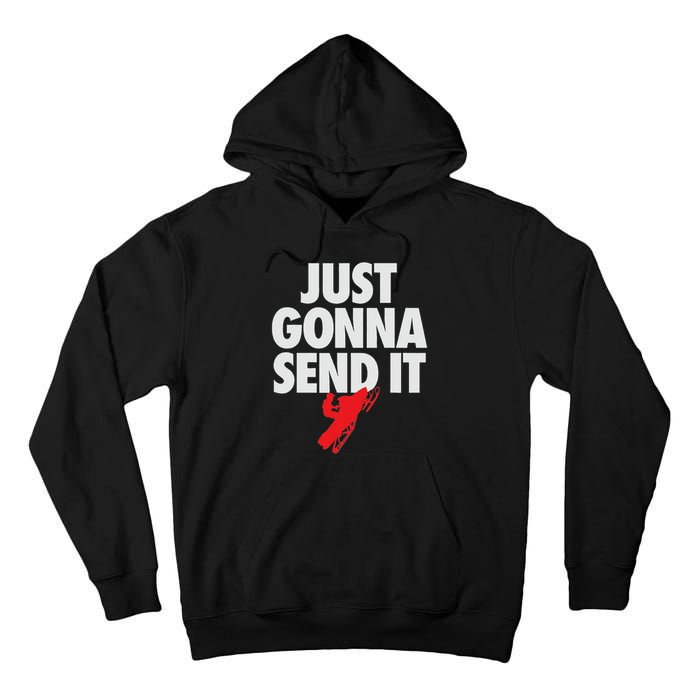 Just Gonna Send It Snowmobile Tall Hoodie