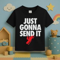 Just Gonna Send It Snowmobile Toddler T-Shirt