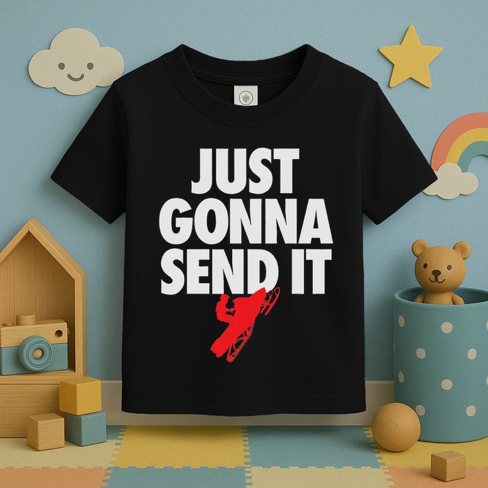 Just Gonna Send It Snowmobile Toddler T-Shirt