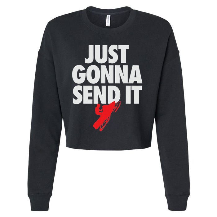 Just Gonna Send It Snowmobile Cropped Pullover Crew