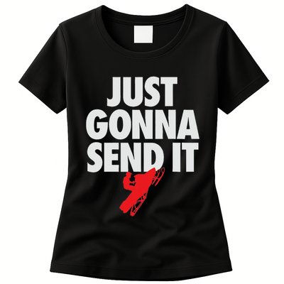 Just Gonna Send It Snowmobile Womens T-Shirt