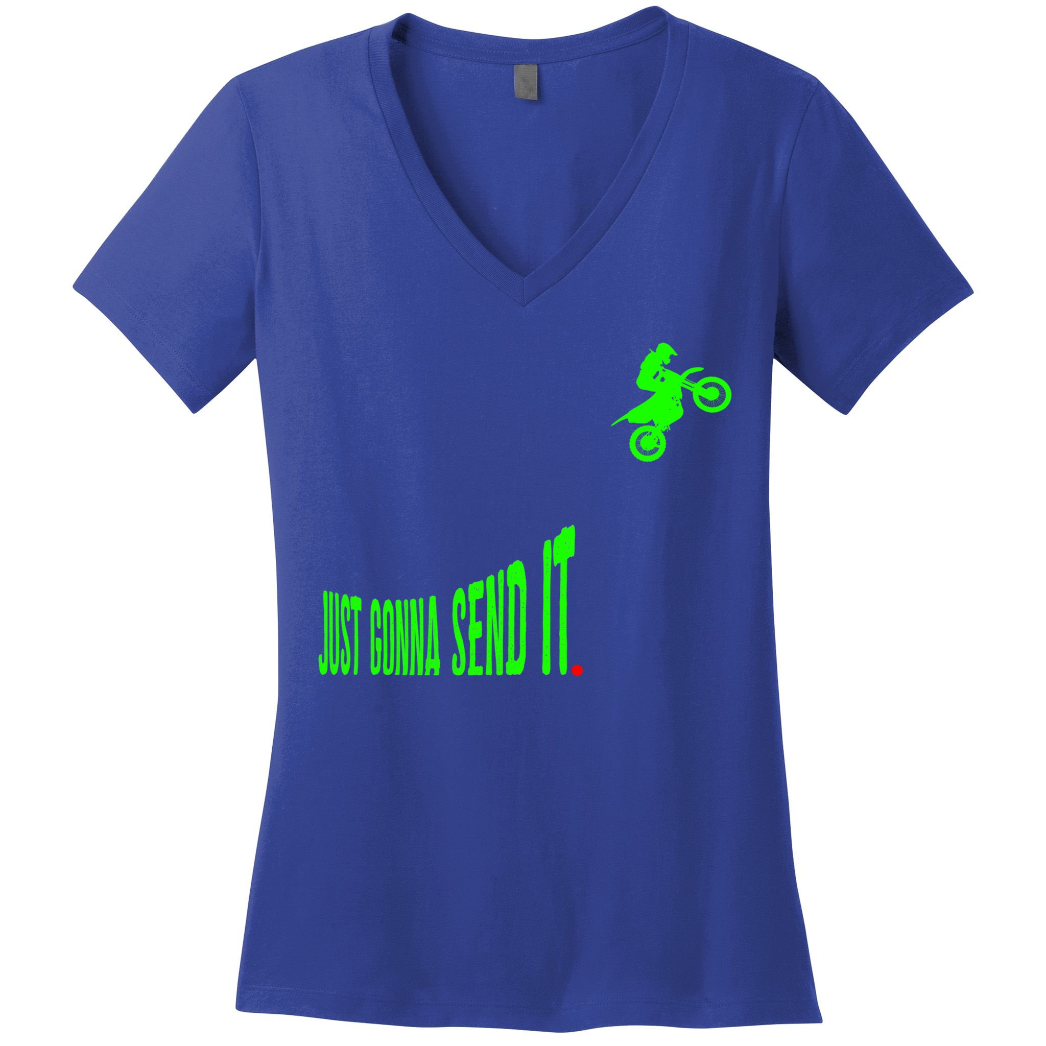 Just Gonna Send It Funny Motocross Dirt Bike Meme Biker Gift Women's V-Neck T-Shirt