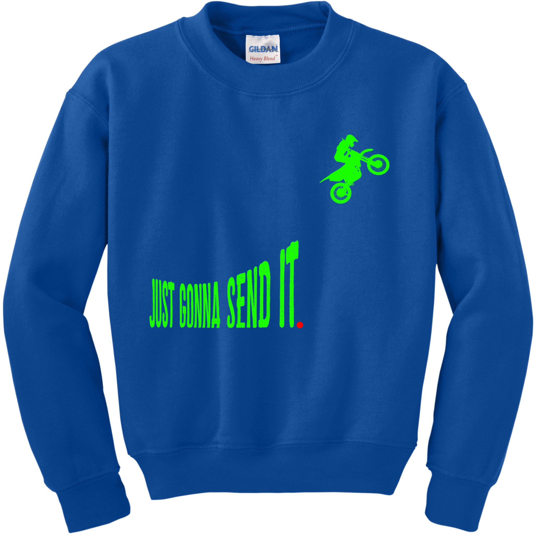 Just Gonna Send It Funny Motocross Dirt Bike Meme Biker Gift Kids Sweatshirt