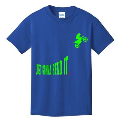 Just Gonna Send It Funny Motocross Dirt Bike Meme Biker Gift Kids T-Shirt