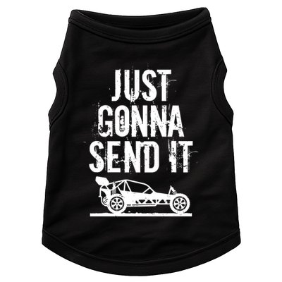 Just Gonna Send It Rc Car Racing Just Send It Quote Rc Meme Funny Gift Doggie Tank