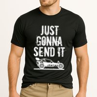 Just Gonna Send It Rc Car Racing Just Send It Quote Rc Meme Funny Gift Performance Shirt