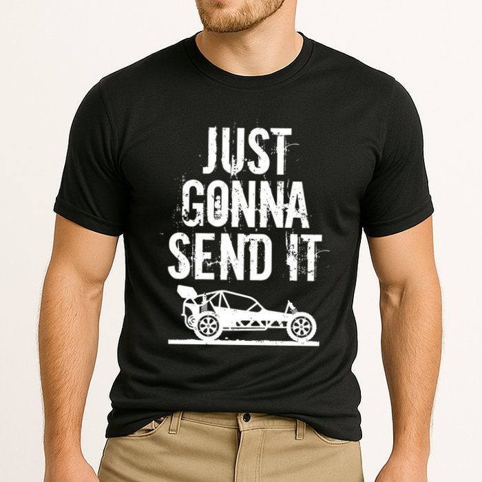 Just Gonna Send It Rc Car Racing Just Send It Quote Rc Meme Funny Gift Performance Shirt