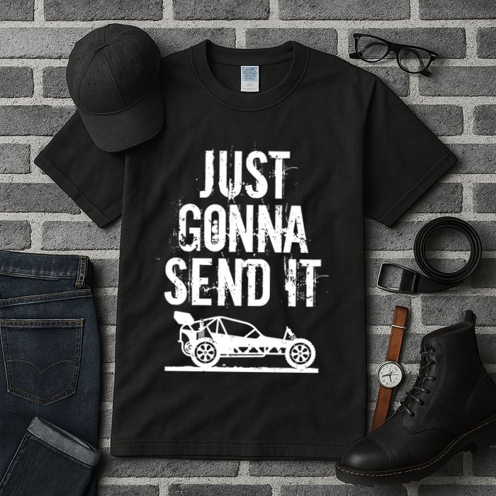 Just Gonna Send It Rc Car Racing Just Send It Quote Rc Meme Funny Gift Tall T-Shirt