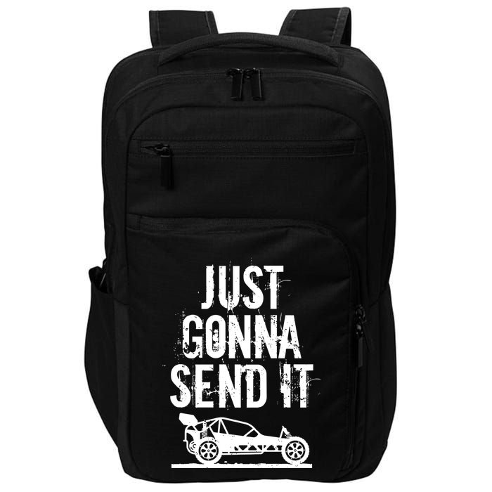 Just Gonna Send It Rc Car Racing Just Send It Quote Rc Meme Funny Gift Impact Tech Backpack