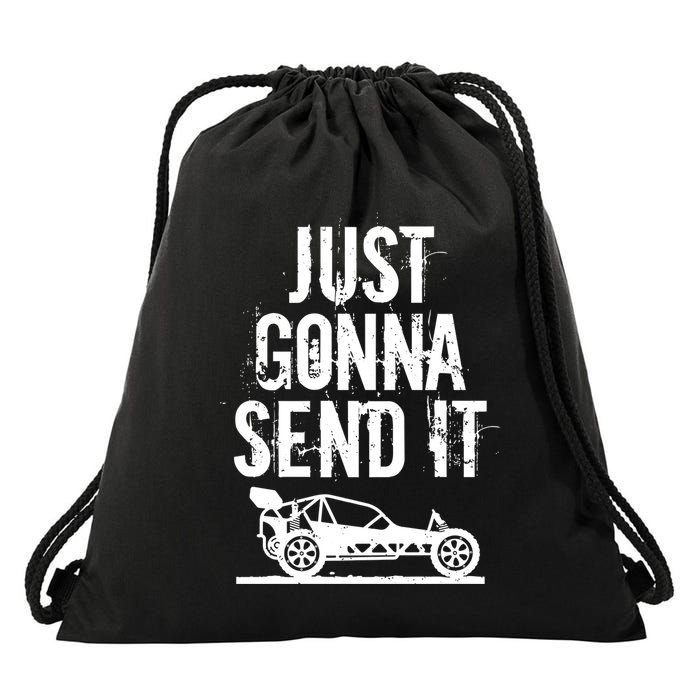 Just Gonna Send It Rc Car Racing Just Send It Quote Rc Meme Funny Gift Drawstring Bag
