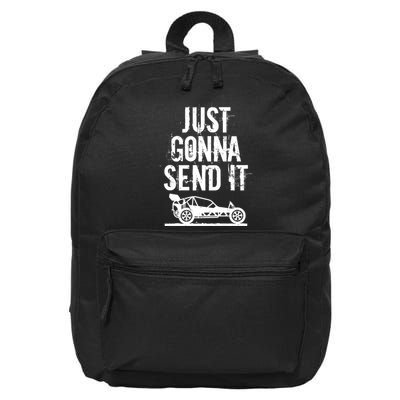 Just Gonna Send It Rc Car Racing Just Send It Quote Rc Meme Funny Gift 16 in Basic Backpack