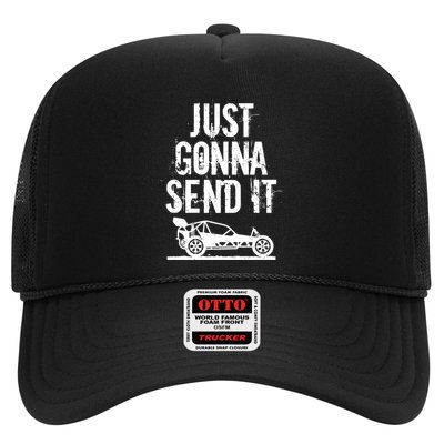 Just Gonna Send It Rc Car Racing Just Send It Quote Rc Meme Funny Gift Trucker Hat