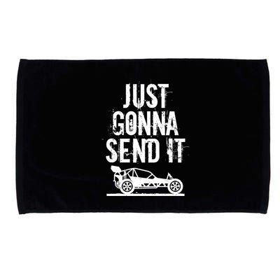 Just Gonna Send It Rc Car Racing Just Send It Quote Rc Meme Funny Gift Microfiber Hand Towel