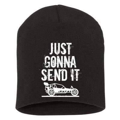 Just Gonna Send It Rc Car Racing Just Send It Quote Rc Meme Funny Gift Short Acrylic Beanie