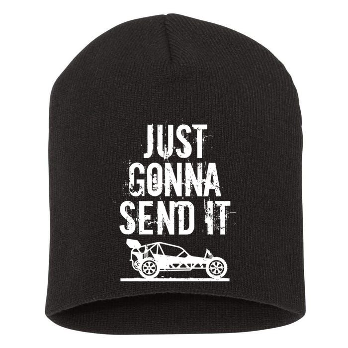 Just Gonna Send It Rc Car Racing Just Send It Quote Rc Meme Funny Gift Short Acrylic Beanie