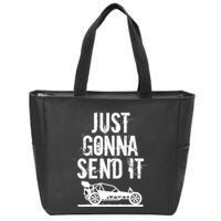 Just Gonna Send It Rc Car Racing Just Send It Quote Rc Meme Funny Gift Zip Tote Bag