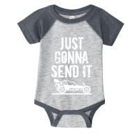 Just Gonna Send It Rc Car Racing Just Send It Quote Rc Meme Funny Gift Infant Baby Jersey Bodysuit