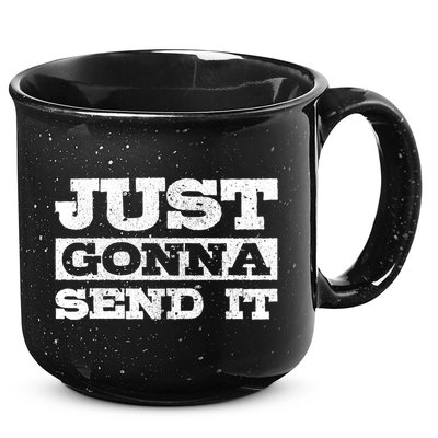 Just Gonna Send It Motocross Mountain Bike Ski Snowboard Bmx Gift 15oz Campfire Ceramic Mug