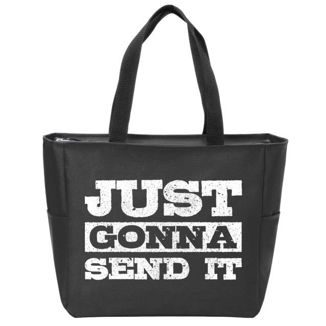 Just Gonna Send It Motocross Mountain Bike Ski Snowboard Bmx Gift Zip Tote Bag