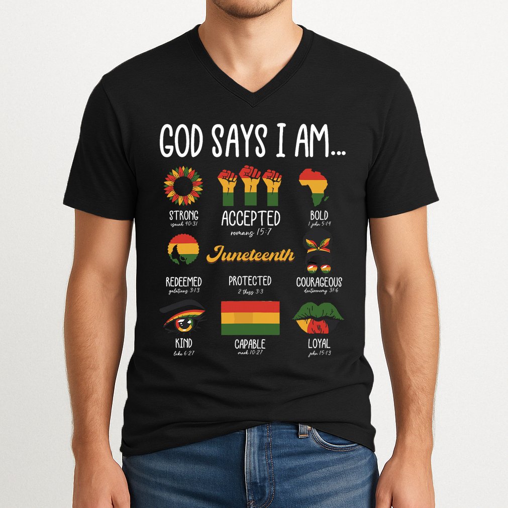 Juneteenth God Says I Am Celebrating Black Freedom 1865 V-Neck T-Shirt