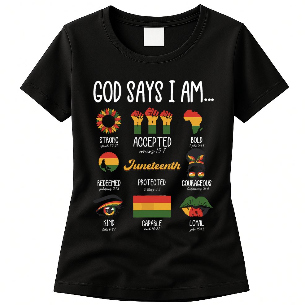 Juneteenth God Says I Am Celebrating Black Freedom 1865 Womens T-Shirt