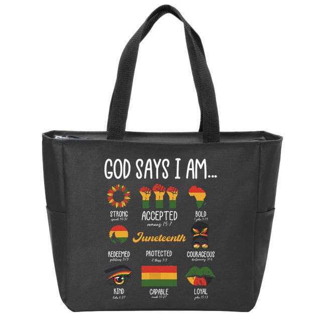 Juneteenth God Says I Am Celebrating Black Freedom 1865 Zip Tote Bag